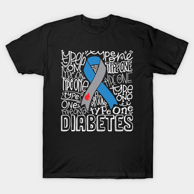 Grey And Blue Ribbon Typography Type 1 Diabetes Awareness T-Shirt by Delsman35